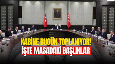 Bugün Kabine toplantısı var mı? 14 Nisan Kabine kararları