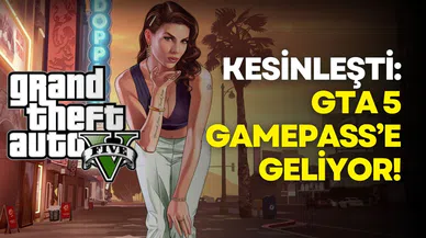 GTA 5, PC ve Xbox Game Pass’e geliyor
