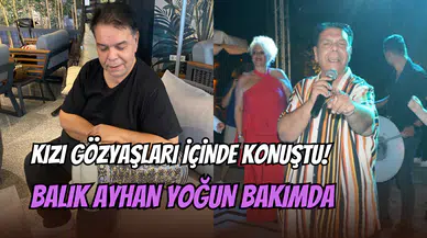 Kızı gözyaşlarıyla duyurdu: Roman müzisyen Balık Ayhan yoğun bakımda