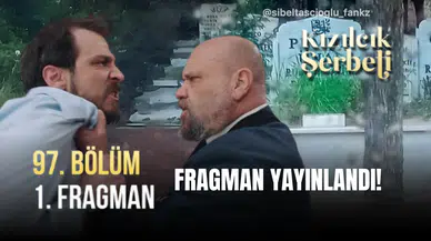 Kızılcık Şerbeti 97. Bölüm Fragmanı Bomba Gibi!