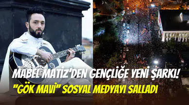Mabel Matiz’den gençliğe selam şarkısı: “Ay Yıldız Alnında, Gök Mavi Kalbinde’’