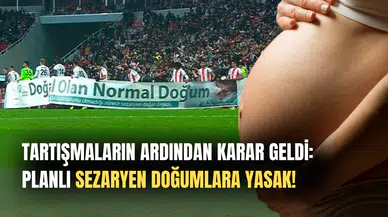"Normal Doğum" Tartışmasında Son Dakika: Özel Hastanelerde Planlı Sezaryen Yasaklandı!