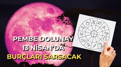 Pembe Dolunay 15 Gün Etkili Olacak: Burçları Derinden Sarsacak!