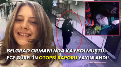 Peyzaj Mimarı Ece Gürel'in Otopsi Raporu Ortaya Çıktı!