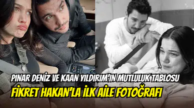 Pınar Deniz ile Kaan Yıldırım’ın bebek sevinci: Fikret Hakan’la ilk aile pozu geldi