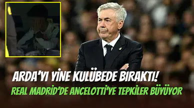 Real Madrid’de Arda Güler yine oynamadı: Taraftardan Ancelotti’ye büyük tepki
