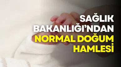 Sağlık Bakanlığı'ndan "normal doğum" hamlesi!