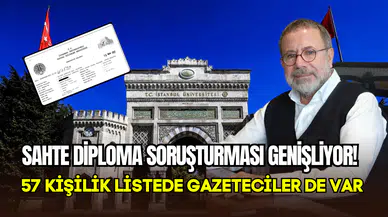 Sahte diploma soruşturması genişliyor: 57 kişi listeye eklendi