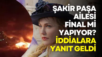 Şakir Paşa Ailesi dizisinin iptal edileceği konuşuluyordu! Yalanlama geldi