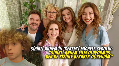 Sihirli Annem'in 'Kerem'i Michele Cedolin: Bana Haber Vermediler!