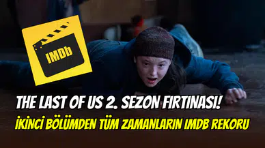 The Last of Us 2. sezon hız kesmiyor: 2. bölüm IMDb’de rekor puan aldı