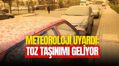 Meteoroloji’den kritik uyarı: Toz taşınımı geliyor!
