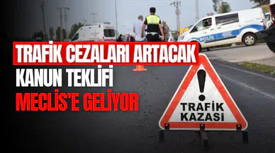 Trafikte cezalar artıyor: 32 maddelik yasa değişikliği yolda