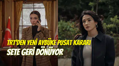 TRT’den yeni Aybüke Pusat kararı: Stok bölümler için sete geri dönüyor