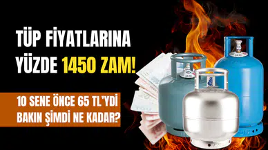 Tüp Fiyatları Son 10 Yılda Yüzde 1450 Arttı, Bir Yılda İkiye Katlandı!