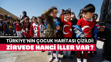 Türkiye’nin çocuk haritası çizildi: En yüksek çocuk nüfusu hangi illerde?