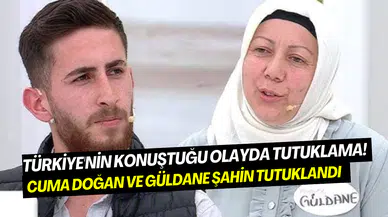 Türkiye’nin konuştuğu skandalda tutuklama: Cuma Doğan ve Güldane Şahin tutuklandı
