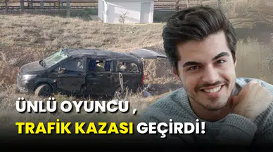 Ünlü Oyuncu Berk Atan, Trafik Kazası Geçirdi!