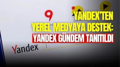 Yandex Türkiye yeni programını tanıttı: “Yandex Gündem”