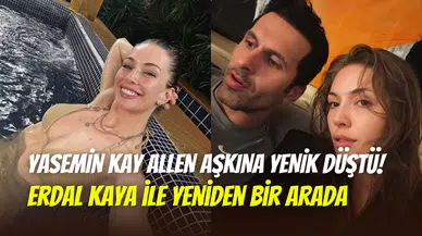 Yasemin Kay Allen ile Erdal Kaya’dan sürpriz paylaşım: Aşkları, küslüklerini yendi
