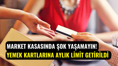 Yemek kartı kullananlar dikkat: O limitin üzerindeki alışverişlerde ödeme yapılmıyor