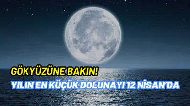 Yılın en küçük dolunayı 12 Nisan’da gözlemlenecek: Ay illüzyonu nedir?
