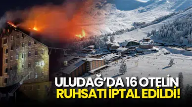 78 Cana Mezar Olmuştu… Uludağ’da 16 Otelin Ruhsatı İptal Edildi!