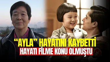 Ayla “Kim Eunja” öldü mü? “Ayla” filminin Ayla’sı hayatını kaybetti