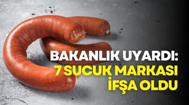 Bakanlık 7 sucuk markasını ifşa etti: Sakatat, kanatlı eti, deri dokusu tespit edildi