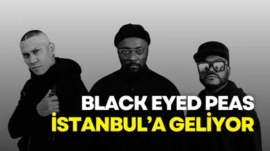 Black Eyed Peas 11 Temmuz'da İstanbul'da sahne alacak