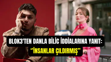 Blok3’te Danla Bilic iddialarına yönelik açıklama: ‘’İnsanlar çıldırmış’’