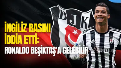Cristiano Ronaldo Beşiktaş'a gelecek mi?