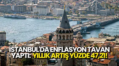 İstanbul’da Yüksek Enflasyon: Nisan 2025’te Yüzde 47,21 Artış!