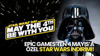 Epic Games’ten 4 Mayıs’a Özel Star Wars İndirimi: “İndirim Seninle Olsun” Kampanyası Başladı!