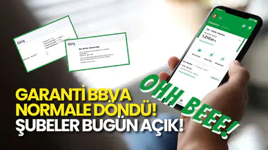 Garanti BBVA Normale Döndü! Şubeler Bugün Açık Olacak!