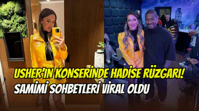 Hadise ile Usher’dan kuliste samimi sohbet: Sosyal medya sallandı