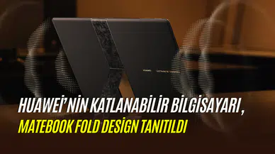 Huawei’nn katlanabilir bilgisayarı duyuruldu: İşte MateBook Fold özellikleri ve fiyatı