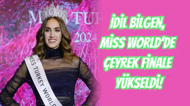 İdil Bilgen, Miss World’de Çeyrek Finale Yükseldi