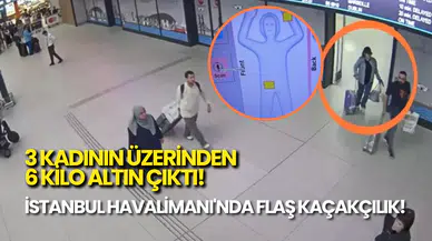İstanbul’da Şoke Eden Kaçakçılık: 3 Kadının Üzerinden 6 Kilo Altın Çıktı!
