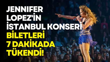 Jennifer Lopez'in İstanbul konserinde biletler 7 dakikada tükendi