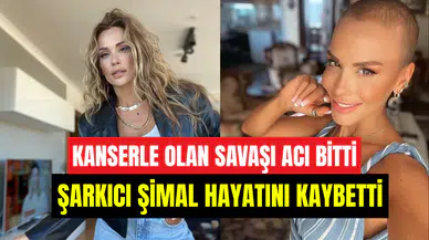 Kanserle olan savaşını kaybetti: Şarkıcı Şimal yaşamını yitirdi