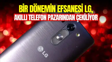 LG akıllı telefon pazarından çekiliyor!