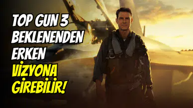 Maverick’in senaristi açıkladı: Top Gun 3 filmi beklenenden erken vizyona girebilir