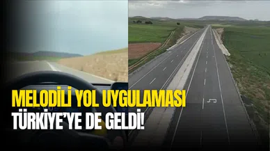 Türkiye'de ilk kez melodili yol yapıldı! Melodil yol nerede?
