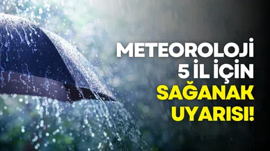 Meteorolojiden 5 il için sağanak uyarısı: Sel ve dolu riskine dikkat