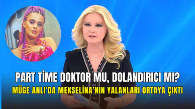 Müge Anlı’da 4,5 milyon TL’lik dolandırıcılık skandalı: Mekselina İlkbahar’ın tıp fakültesi iddiası çöktü