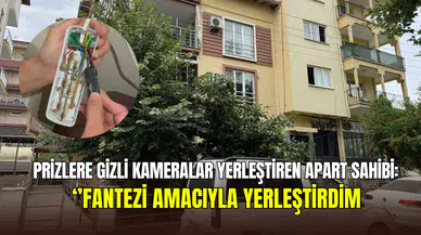 Odalara gizli kamera yerleştirdi: ‘’Fantezi amacıyla yaptım’’ dedi