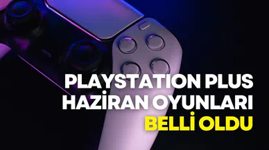 PlayStation Plus haziran oyunları belli oldu