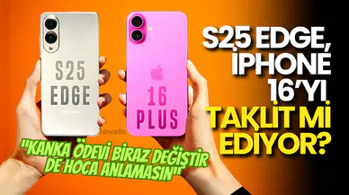 Samsung Galaxy S25 Edge, iPhone 16'nın Kopyası mı?