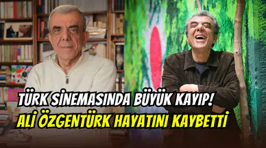 Selvi Boylum Al Yazmalım filminin senaristi Ali Özgentürk hayatını kaybetti